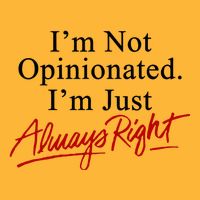 I’M Not Opinionated I’M Just Always Right Sustainable Knit Beanie