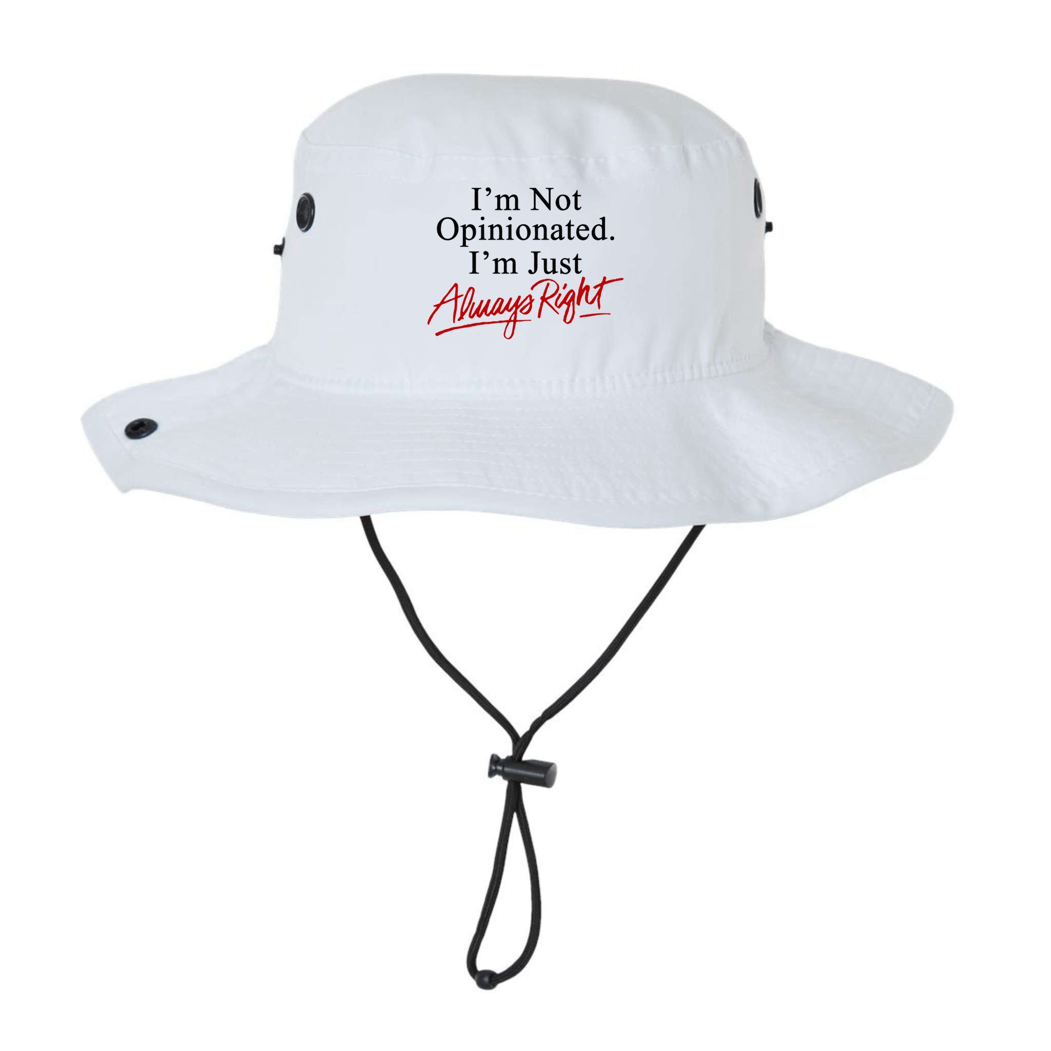 I’M Not Opinionated I’M Just Always Right Bucket Hat