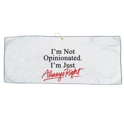 I’M Not Opinionated I’M Just Always Right Large Microfiber Waffle Golf Towel