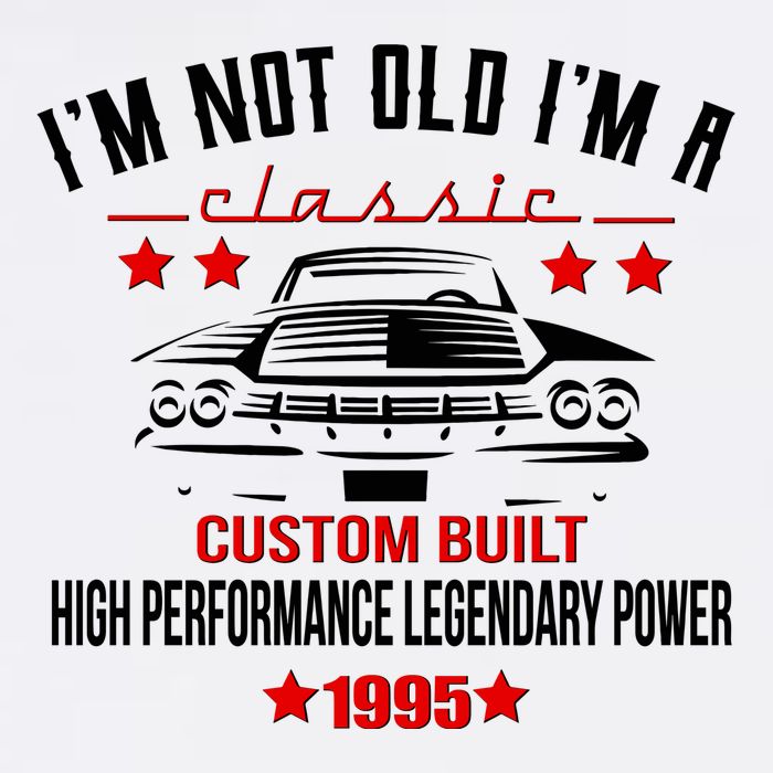 Im Not Old Im A Classic Custom Built 1995 30th Birthday Garment-Dyed Sweatshirt