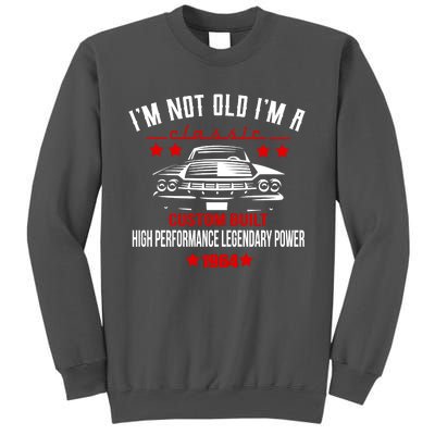 Im Not Old Im A Classic Custom Built 1964 60th Birthday Tall Sweatshirt