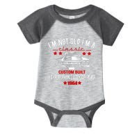 Im Not Old Im A Classic Custom Built 1964 60th Birthday Infant Baby Jersey Bodysuit