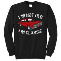 I'm Not Old I'm Classic Funny Car Graphic Gifts For Dad Sweatshirt