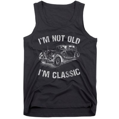 I'm Not Old I'm Classic Funny Car Graphic Gift Father's Day Tank Top