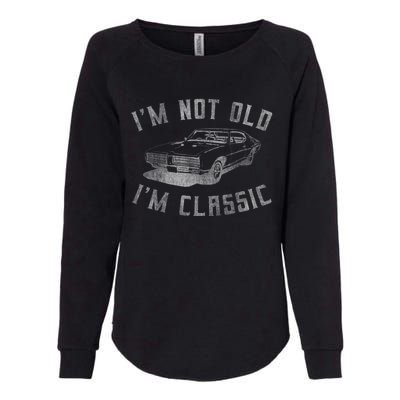 IM Not Old IM Classic Womens California Wash Sweatshirt