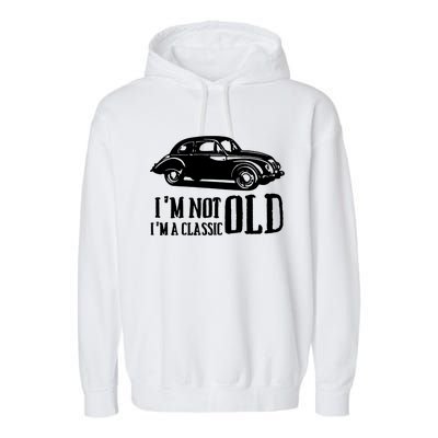 IM Not Old IM Classic Cars Garment-Dyed Fleece Hoodie