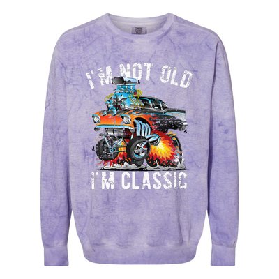 I'm Not Old I'm Classic Hotrod Cartoon Car Distressed Design Colorblast Crewneck Sweatshirt