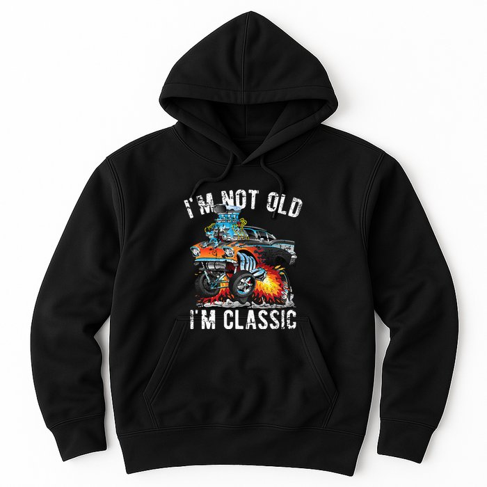 I'm Not Old I'm Classic Hotrod Cartoon Car Distressed Design Hoodie