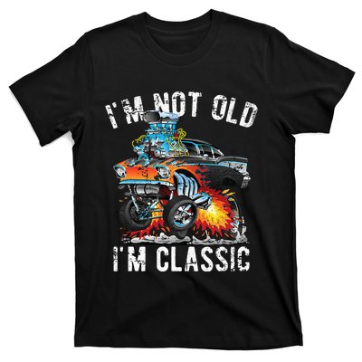 I'm Not Old I'm Classic Hotrod Cartoon Car Distressed Design T-Shirt