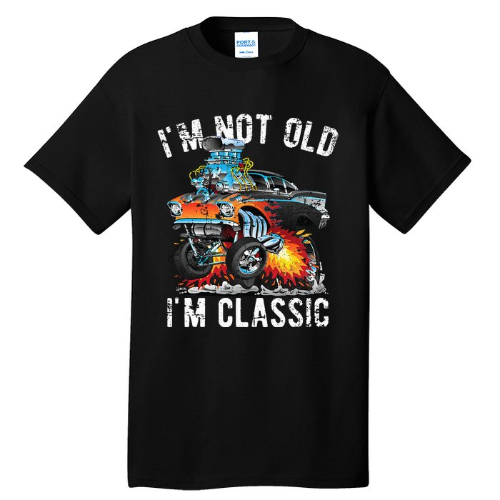 I'm Not Old I'm Classic Hotrod Cartoon Car Distressed Design Tall T-Shirt