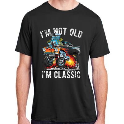 I'm Not Old I'm Classic Hotrod Cartoon Car Distressed Design Adult ChromaSoft Performance T-Shirt