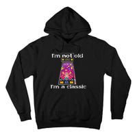 IM Not Old IM Classic Pinball Machine Tall Hoodie