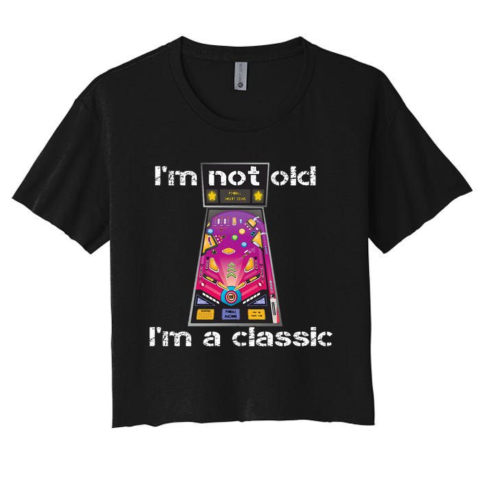 IM Not Old IM Classic Pinball Machine Women's Crop Top Tee