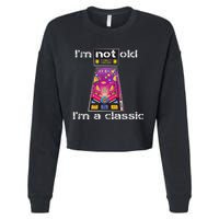 IM Not Old IM Classic Pinball Machine Cropped Pullover Crew