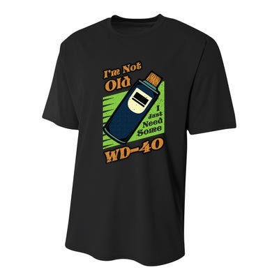 Im Not Old I Just Need Some WD40 Funny Mom Dad Youth Performance Sprint T-Shirt