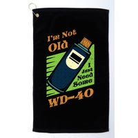 Im Not Old I Just Need Some WD40 Funny Mom Dad Golf Towel