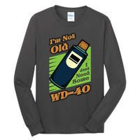 Im Not Old I Just Need Some WD40 Funny Mom Dad Tall Long Sleeve T-Shirt