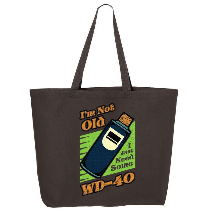 Im Not Old I Just Need Some WD40 Funny Mom Dad 25L Jumbo Tote