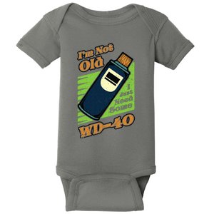 Im Not Old I Just Need Some WD40 Funny Mom Dad Baby Bodysuit