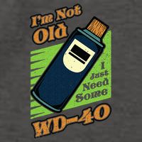 Im Not Old I Just Need Some WD40 Funny Mom Dad Vector Backpack