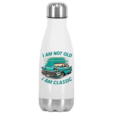 I'm Not Old I'm Classic Funny Car Graphic Stainless Steel Insulated Water Bottle