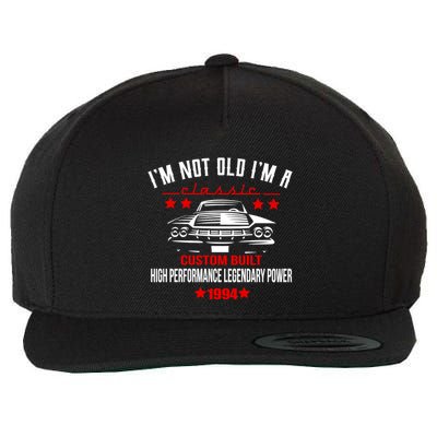 Im Not Old Im A Classic Custom Built 1994 30th Birthday Wool Snapback Cap