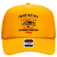 Im Not Old Im A Classic Custom Built 1994 30th Birthday Trucker Hat