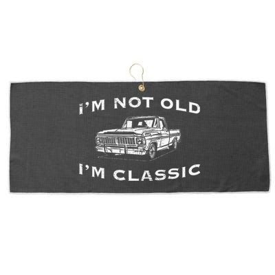 IM Not Old IM Classic Funny Classic Truck Car Graphic Large Microfiber Waffle Golf Towel