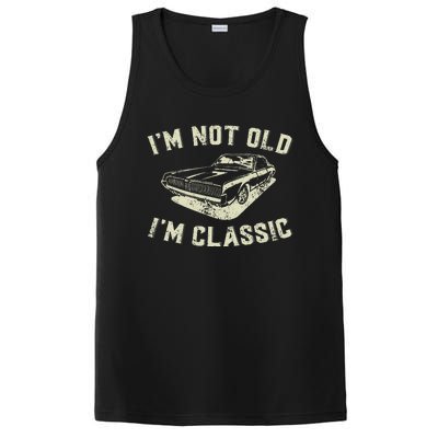 IM Not Old IM Classic Retro Vintage Car Funny Fathers Day PosiCharge Competitor Tank