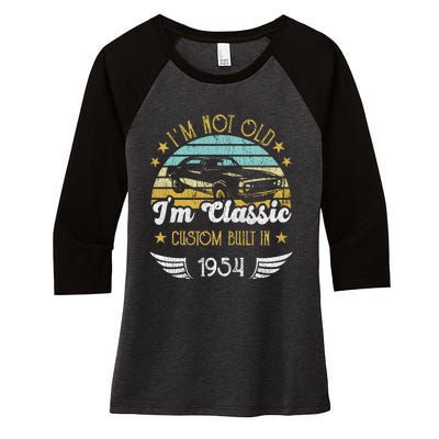 IM Not Old IM Classic Car Vintage 1954 Birthday Women's Tri-Blend 3/4-Sleeve Raglan Shirt