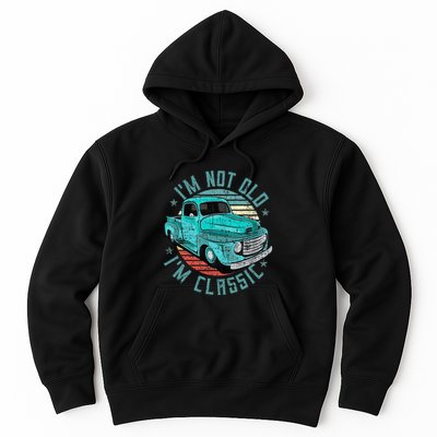 Im Not Old Im Classic Funny Retro Cool Car Vintage Hoodie
