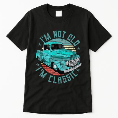Im Not Old Im Classic Funny Retro Cool Car Vintage Tall T-Shirt