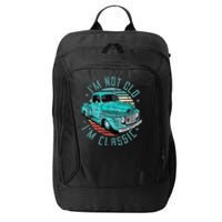 Im Not Old Im Classic Funny Retro Cool Car Vintage City Backpack