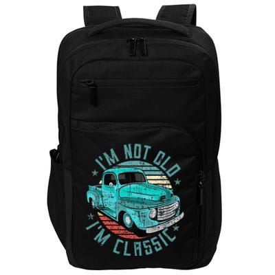 Im Not Old Im Classic Funny Retro Cool Car Vintage Impact Tech Backpack