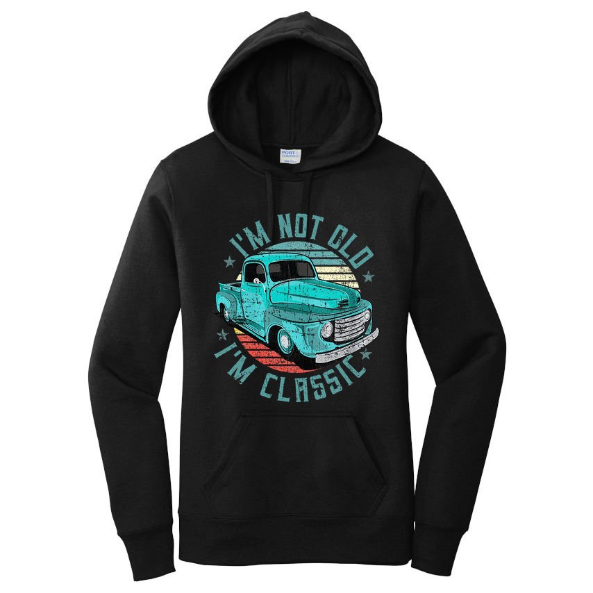 Im Not Old Im Classic Funny Retro Cool Car Vintage Women's Pullover Hoodie