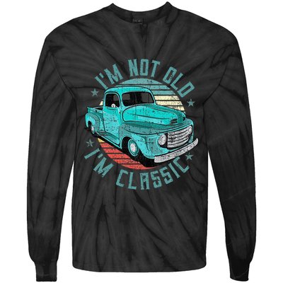 Im Not Old Im Classic Funny Retro Cool Car Vintage Tie-Dye Long Sleeve Shirt