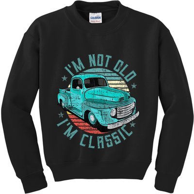 Im Not Old Im Classic Funny Retro Cool Car Vintage Kids Sweatshirt