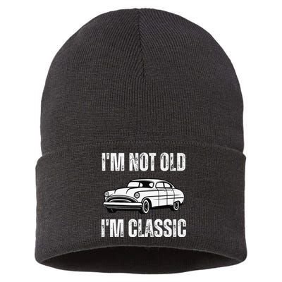 I'm Not Old I'm Classic Funny Grandpa Car Graphic Birthday Sustainable Knit Beanie