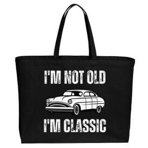 I'm Not Old I'm Classic Funny Grandpa Car Graphic Birthday Cotton Canvas Jumbo Tote