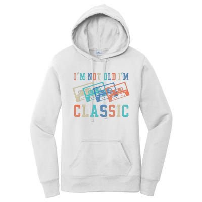 I'm Not Old Im Classic Grandpa Dad Birthday Gifts Rock Music Women's Pullover Hoodie