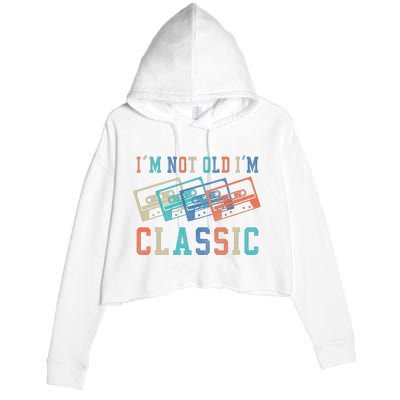 I'm Not Old Im Classic Grandpa Dad Birthday Gifts Rock Music Crop Fleece Hoodie