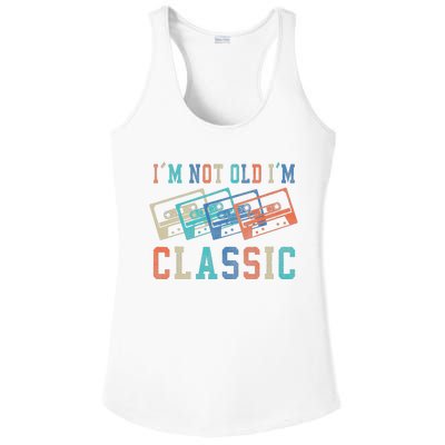 I'm Not Old Im Classic Grandpa Dad Birthday Gifts Rock Music Ladies PosiCharge Competitor Racerback Tank