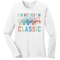 I'm Not Old Im Classic Grandpa Dad Birthday Gifts Rock Music Ladies Long Sleeve Shirt