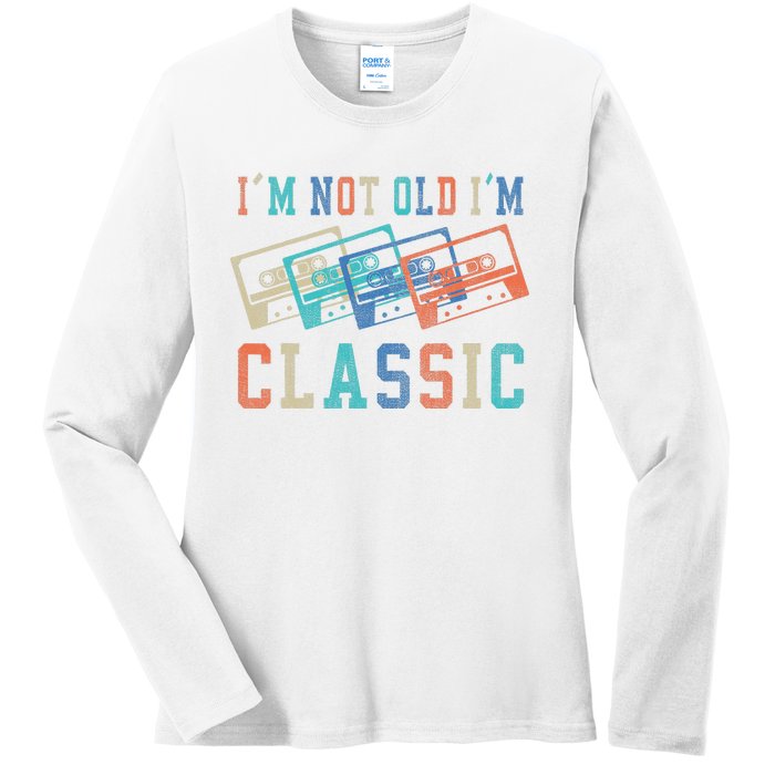 I'm Not Old Im Classic Grandpa Dad Birthday Gifts Rock Music Ladies Long Sleeve Shirt