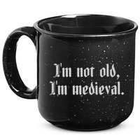 I'm Not Old I'm Medieval Joust Medieval Jousting Ren Faire 15oz Campfire Ceramic Mug