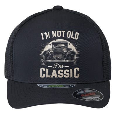 I'm Not Old I'm Classic Retro Vintage Funny Car Flexfit Unipanel Trucker Cap