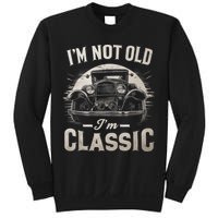 I'm Not Old I'm Classic Retro Vintage Funny Car Sweatshirt