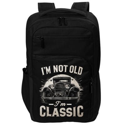 I'm Not Old I'm Classic Retro Vintage Funny Car Impact Tech Backpack