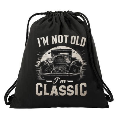 I'm Not Old I'm Classic Retro Vintage Funny Car Drawstring Bag