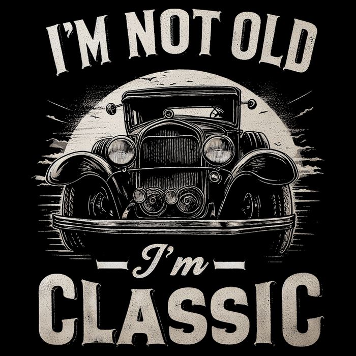 I'm Not Old I'm Classic Retro Vintage Funny Car Toddler T-Shirt